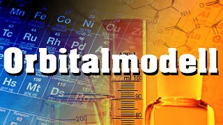 Orbitalmodell verständlich erklärt [upl. by Elbertine]