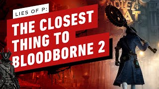 Lies of P is the Closest Thing to Bloodborne 2 Yet [upl. by Ahseuqram295]