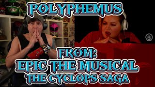 THE CYCLOPS SAGA ISNT HOLDING BACK Blind reaction to EPIC The Musical  Polyphemus [upl. by Vacla]