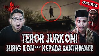 HANTU INI BURUNGNYA SAMPAI 3 METER KOK BISA HANTU BEGINI MUNCUL DI PESANTREN JURKON OMMAMAT [upl. by Anelaj]