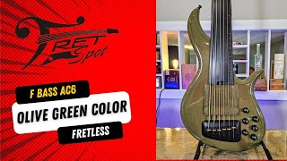 F Bass AC6 Fretless Stunning Transparent Olive Green [upl. by Zoes]