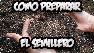 Como Hacer El Mejor Sustrato Para Nuestros Semilleros  La Huertina De Toni [upl. by Emelun]