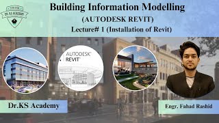 Lecture 1 Installation of Revit  Autodesk Revit Course  Dr KS Academy [upl. by Enovad596]