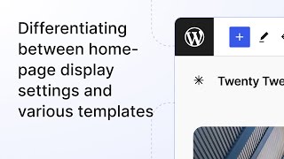 Differentiating between homepage display settings and various templates [upl. by Cosma560]