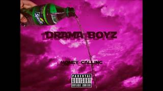 DRAMA BOYZ  MONEY CALLING [upl. by Crudden]