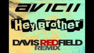 Avicii  Hey Brother Davis Redfield Remix [upl. by Atniuqal]