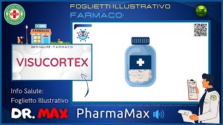 ❓ Cosè il 💊 Farmaco VISUCORTEX 🗺️ Foglietto Illustrativo Bugiardino 👔 ᗪᖇ ᗰᗩ᙭ [upl. by Im983]