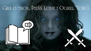 Audiobook Gra o tron Pieśń Lodu i Ognia Tom 1 [upl. by Tansey]