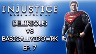 Injustice Gods Among Us ep 7 H2O Delirious Vs BasicallyIDoWrk [upl. by Merci]