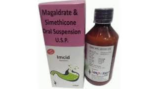 Imcid Suspension Syrup Magaldrate and Simethicone Oral Suspension Syrup [upl. by Clarinda777]