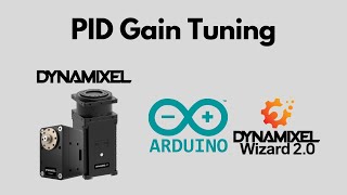 DYNAMIXEL Tips  DYNAMIXEL Position Controller PID Gain Tuning feat Arduino example [upl. by Oiruam353]