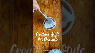 CroatianStyle Hot Chocolate Topla Čokolada [upl. by Ayhdnas]