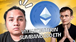 Vitalik Buterin Sumbang 100 ETH [upl. by Epuladaug717]