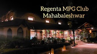 Mahabaleshwar Trip Regenta MPG Club Hotel  थोडा वेळ स्वतःसाठी [upl. by Rhyne]