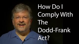 How Do I Comply With The DoddFrank Act [upl. by Bander]