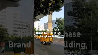 JPMorgan Chase Brand New Building in Banglore charteredaccountant jpmorgan investmentbanking [upl. by Nilrem]