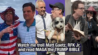 I troll Matt Gaetz RFK Jr and read MAGA the quotTrump Biblequot [upl. by Bartolomeo]