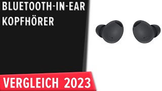 TOP–7 Die besten BluetoothInEarKopfhörer Ohrhörer Test amp Vergleich 2023  Deutsch [upl. by Gimble460]