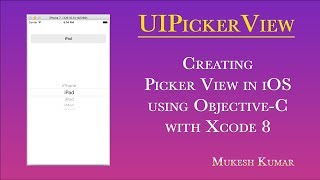 How to create Picker View in ObjectiveC with Xcode 8 [upl. by Im]