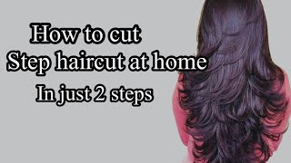 How to do stepcut in just 2steps at homeeasy and simple way to cut step cut at homelong layer cut [upl. by Timms]