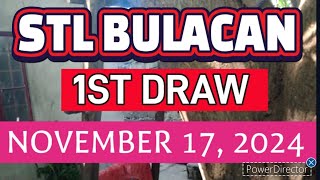 STL BULACAN RESULT TODAY 1ST DRAW NOVEMBER 17 2024 11AM  SUNDAY [upl. by Piselli]