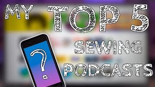 Sewing podcasts What I love listening to [upl. by Sillyhp]