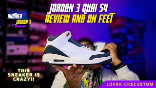 JORDAN 3 QUAI 54 THIS SNEAKER IS INCREDIBLE [upl. by Ordnasela]