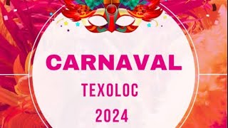 Carnaval Texoloc 2024 [upl. by Eal180]