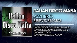 Italian Disco Mafia  Azzurro  Peter K amp Andrew M Remix [upl. by Llemmart]