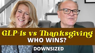 GLP1s vs Thanksgiving Who Wins [upl. by Dolf]