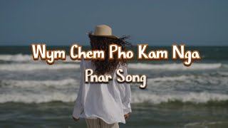 Wym Chem Pho Kam Nga  Pnar Song  Official Lyrics Video [upl. by Ahsait]