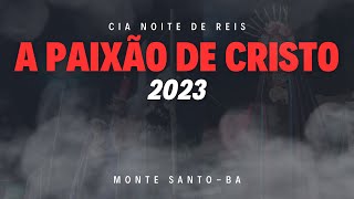 ESPETACULO PAIXÃO DE CRISTO 2023 [upl. by Eward]