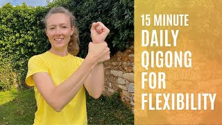 15 Minute Qigong For Flexibility amp Strength [upl. by Ahsiri]