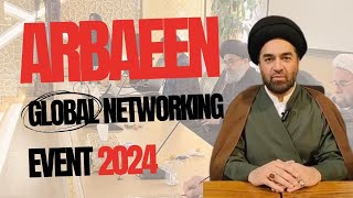 Arbaeen Global Networking Event 2024 inside Shrine of Imam Hussain  Message from Ali Raza Rizvi [upl. by Griseldis438]