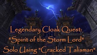 World Of Warcraft  Spirit of the Storm Lord Solo Legendary Cloak Quest  Using Cracked Talisman [upl. by Gascony675]