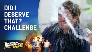 Did I Deserve That Challenge  The Inspired Unemployed Impractical Jokers  Channel 10 [upl. by Stalk]