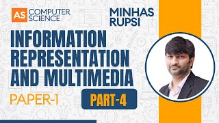 Information Representation and Multimedia  Part 4 [upl. by Aryaz]