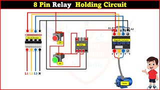 How to Wire 8 PIN Relay for Holding or Latching Circuit LearningEngineering [upl. by Jaynes]