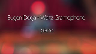 Eugen Doga  Waltz Gramophone  piano  Csontos József piano [upl. by Leber248]