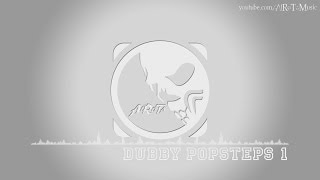 Dubby Popsteps 1 by Niklas Gustavsson  Dubstep Music [upl. by Elicia]