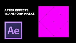 Transform Masks in After Effects [upl. by Adel]