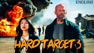 Hard Target 3  2025  Jason Statham Movie Fact  Ann Truong Scott Adkins  Update And Fact [upl. by Kristianson]