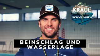 Kraulschwimmen lernen  Die Wasserlage und der Beinschlag [upl. by Agiaf]