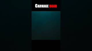 CARNAGE ROAR shorts [upl. by Anuaik]