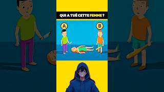 Qui a tué cette femme  quiz animation enigmes shorts tiktok humour devinette [upl. by Nerraf]