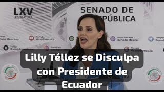 Pide Disculpas a Presidente de Ecuador Lilly Téllez [upl. by Shornick423]