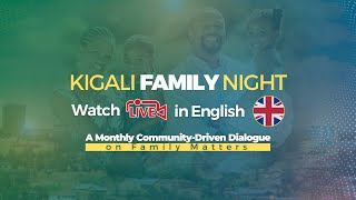 🔴 LIVE KIGALI FAMILY NIGHT  English  Kigali  December 14 2023 [upl. by Slemmer]