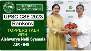 Toppers Talk with Aishwarya Nelli Syamala AIR 649 at RC Reddy IAS Study Circle  UPSC 2023 Rankers [upl. by Ellicec871]