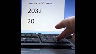 2025  2032 via 2 keySstrokes instead of 4 keystrokes [upl. by Enyrb451]