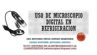 USO DE MICROSCOPIO DIGITAL EN REFRIGERACION [upl. by Armalla348]